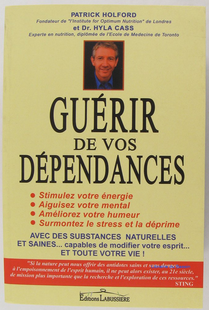 Guérir de vos dépendances: Les Psychostimulants naturels book