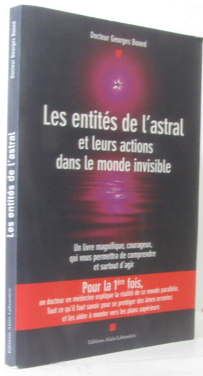 Les entités de l'astral et leurs actions dans le monde invisible Books