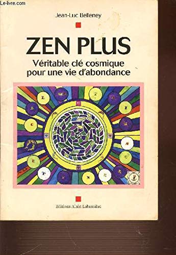 zen plus , véritable clé cosmique pour une vie d abondance book