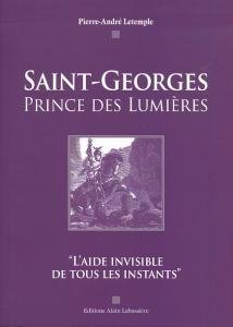 Saint georges prince des lumieres book