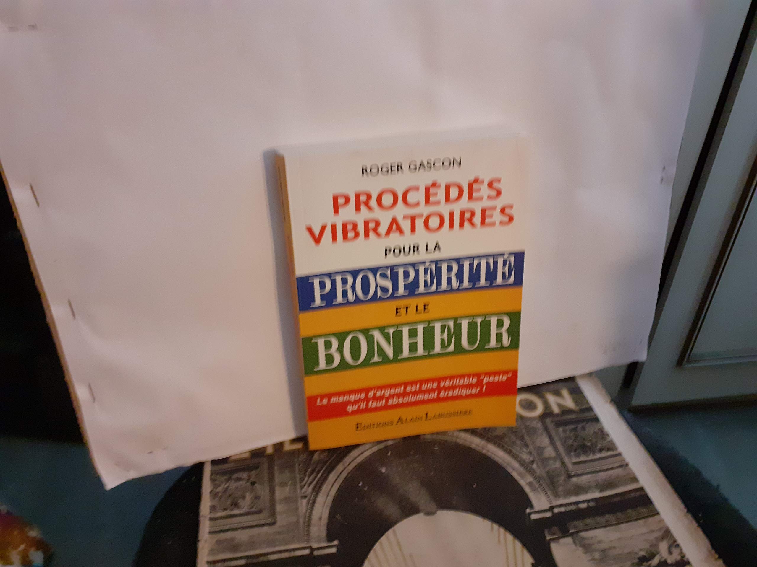 Procédés vibratoires pour la prospérité et le bonheur cd