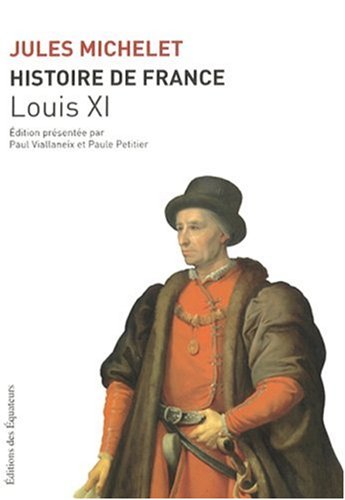Histoire de France. Vol. 6. Louis XI book