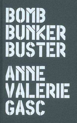 Bomb Bunker Buster: Anne-Valérie Gasc, édition bilingue français-anglais book