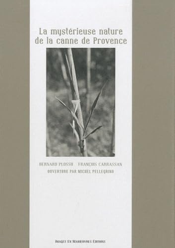 La mystérieuse nature de la canne de Provence book