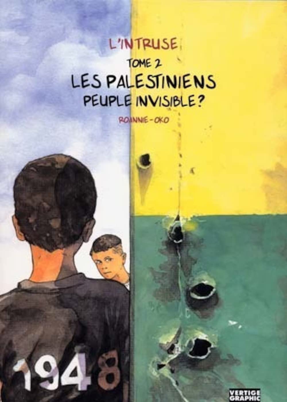 L'Intruse T.2 Les palestiniens, peuple invisible ? book