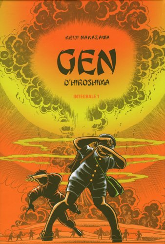 Gen d'Hiroshima : intégrale. Vol. 1 book
