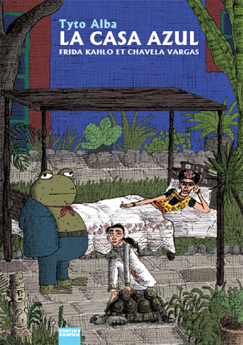 La casa azul : Frida Kahlo et Chavela Vargas book
