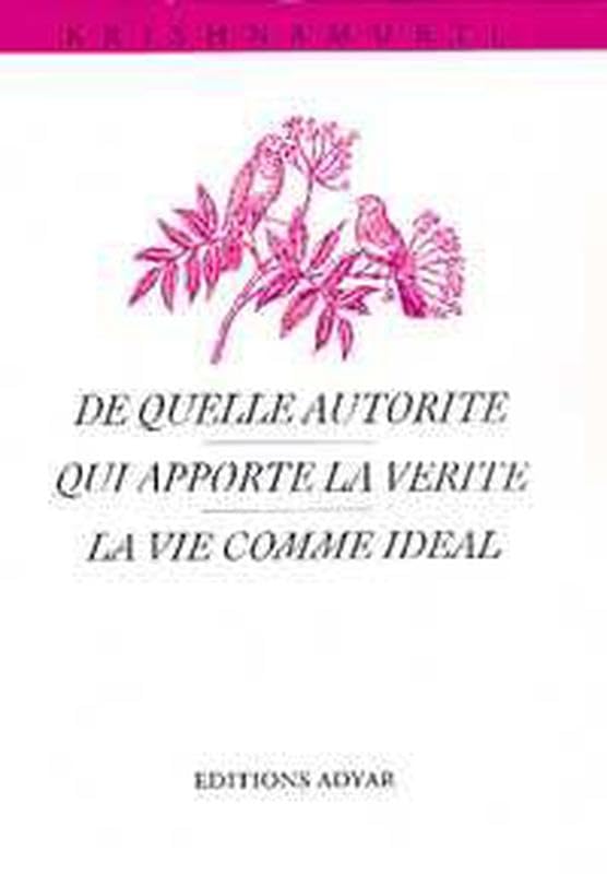 De quelle autorité, qui apporte la vérité ? Religion & Esotericism