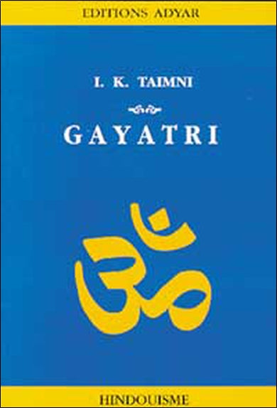 Gayatri : la pratique religieuse journalière des hindous book