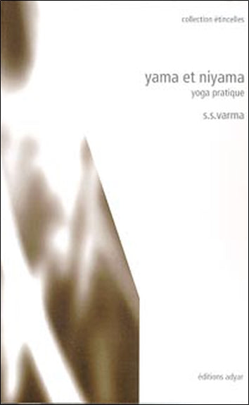 Yama et niyama : yoga pratique book