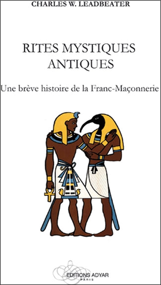 Rites mystiques antiques : une brève histoire de la franc-maçonnerie book