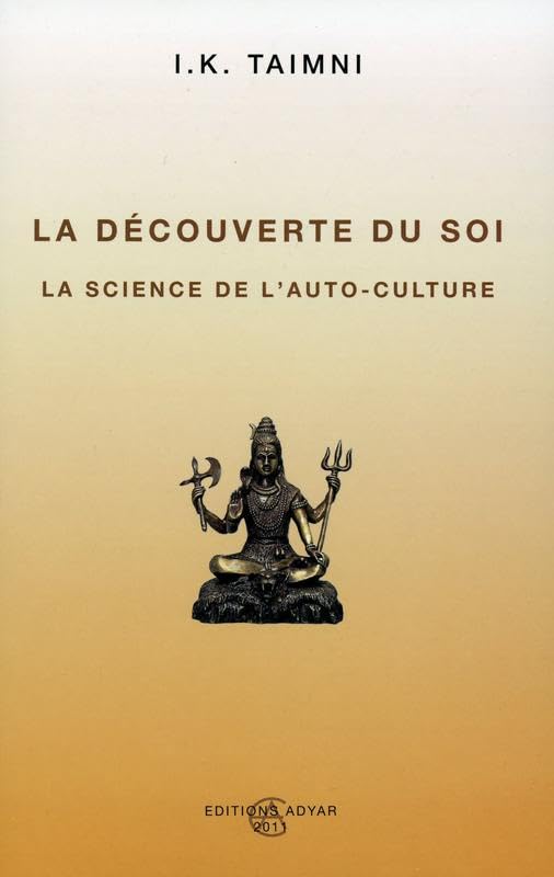 La découverte du soi - La science de l'auto-culture book
