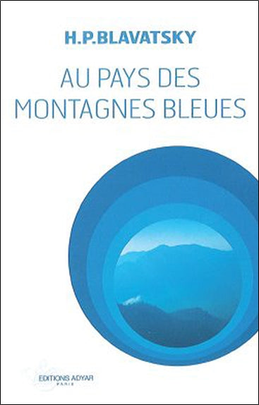 Au pays des montagnes bleues Religion & Esotericism