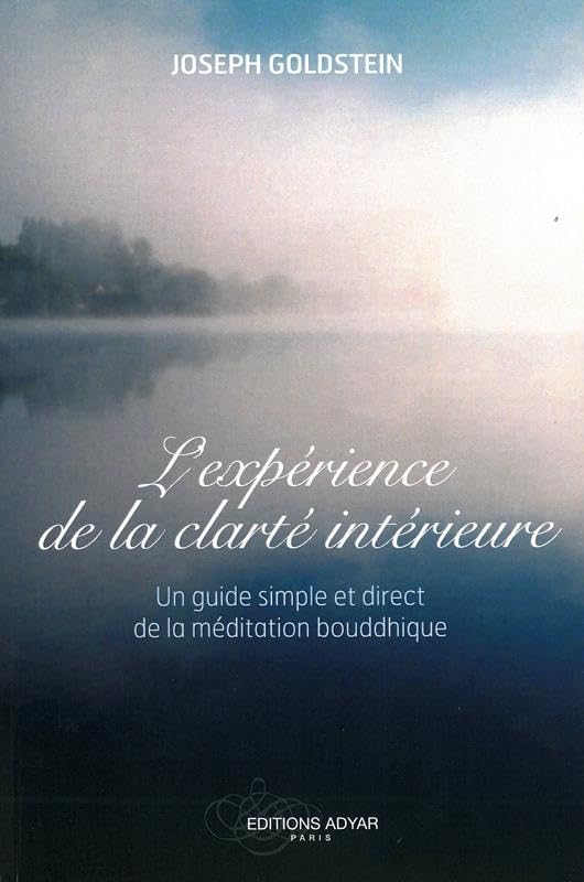 L'expérience de la clarté intérieure - Un guide simple et direct de la méditation bouddhique book