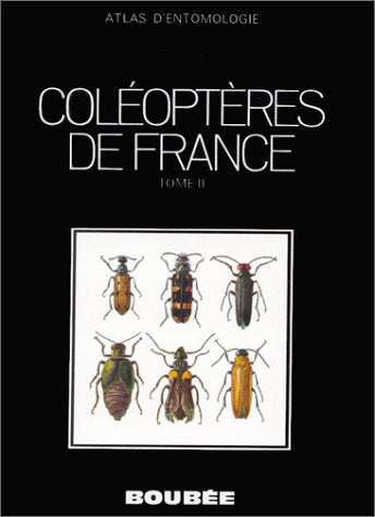 Atlas des coléoptères. Vol. 2. Ténébrions, buprestes, coccinelles, longicornes, chrysomèles, charançons Books