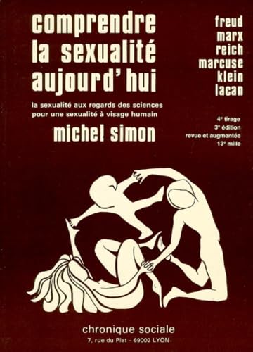 Comprendre la sexualité aujourd'hui : Freud, Marx, Reich, Marcuse, Klein, Lacan book