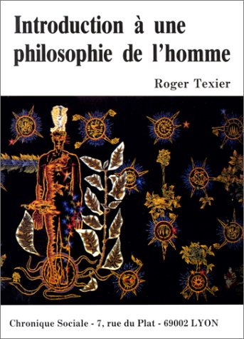 INTRODUCTION A UNE PHILOSOPHIE DE L'HOMME (0000) Books