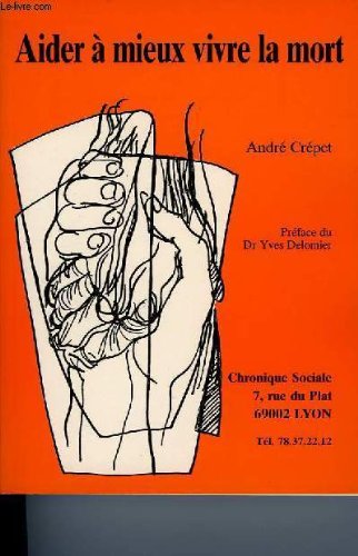 Aider à mieux vivre la mort Books