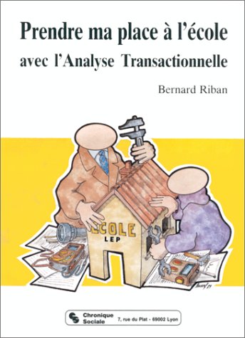 Prendre ma place à l'école avec l'analyse transactionnelle Books