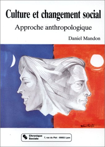 Culture et changement social : approche anthropologique Social Sciences