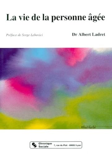 VIE DE LA PERSONNE AGEE (LA) (0000) book