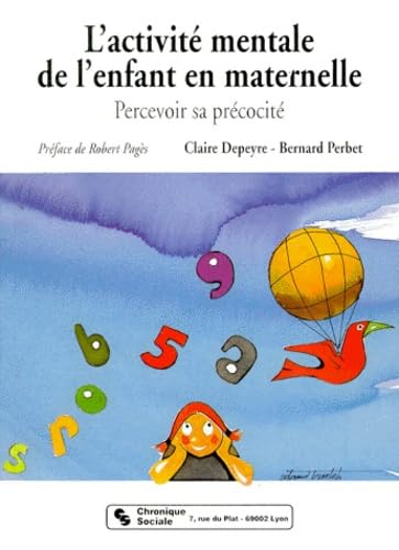 L'Activite Mentale De L'Enfant En Maternelle. Percevoir Sa Precocite book