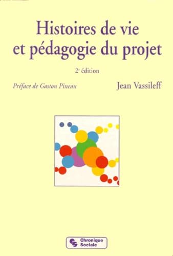 histoire de vie et pedagogie du projet - 2eme edition book