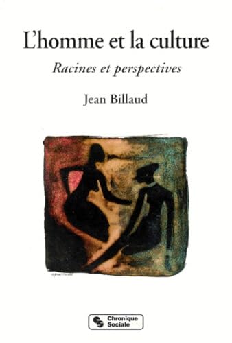 L'Homme et la Culture : Racines et perspectives book