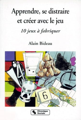 APPRENDRE, SE DISTRAIRE ET CREER AVEC LE JEUX (0000) book