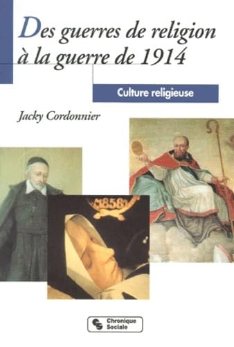 Des guerres de religion à la guerre de 1914 book