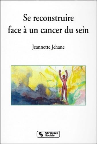 Se reconstruire face à un cancer du sein (0000) Books