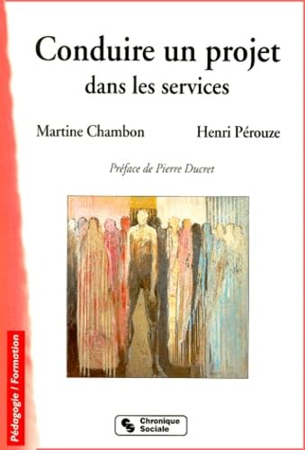 Conduire un projet dans les services, 3e édition book