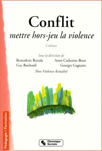CONFLIT METTRE HORS JEUX LA VIOLENCE 3eme Edition book