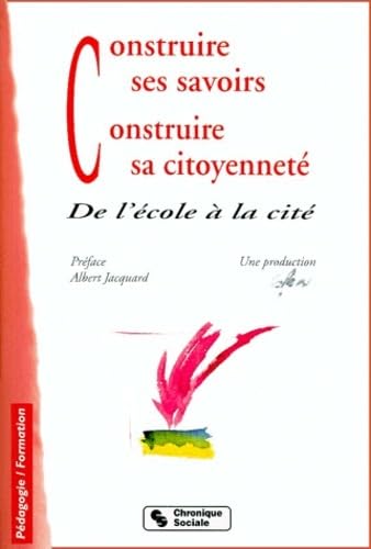 CONSTRUIRE SES SAVOIRS - CONSTRUIRE SA CITOYENNETE book