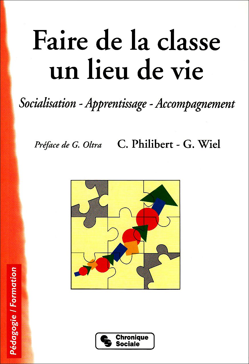 FAIRE DE LA CLASSE UN LIEU DE VIE 2eme Edition Business, Finance & Career