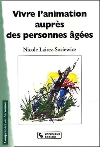 Vivre l'animation auprès des personnes âgées book