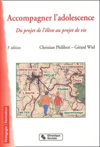 Accompagner l'adolescence : Du projet de l'élève au projet de vie book