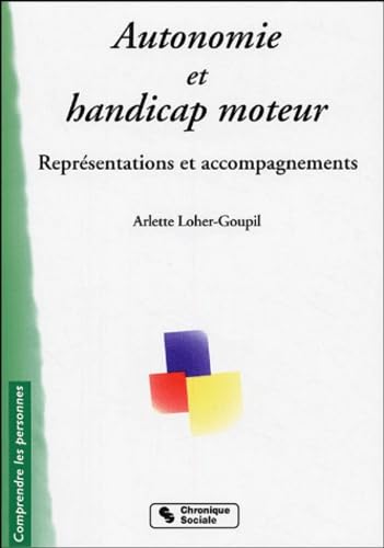 AUTONOMIE ET HANDICAP MOTEUR: Représentations et accompagnements Books