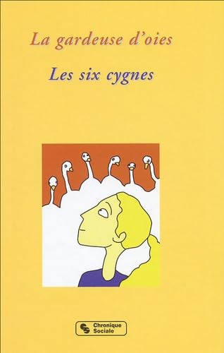 GARDEUSE D'OIES - LES SIX CYGNES (0000) book