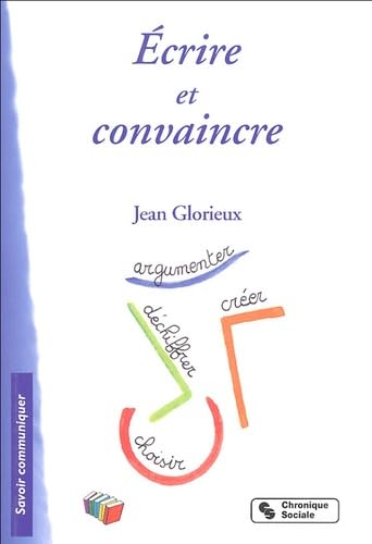 Ecrire et convaincre book