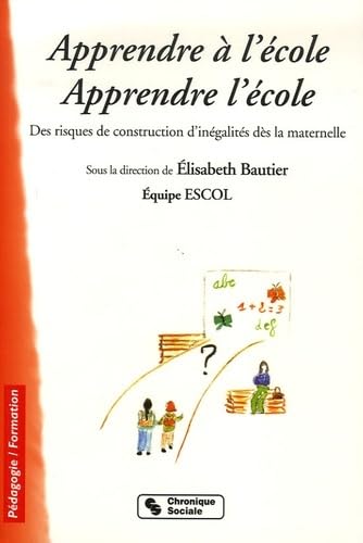 APPRENDRE A L'ECOLE - APPRENDRE L'ÉCOLE: Des risques de construction d'inégalités dès la maternelle Business, Finance & Career
