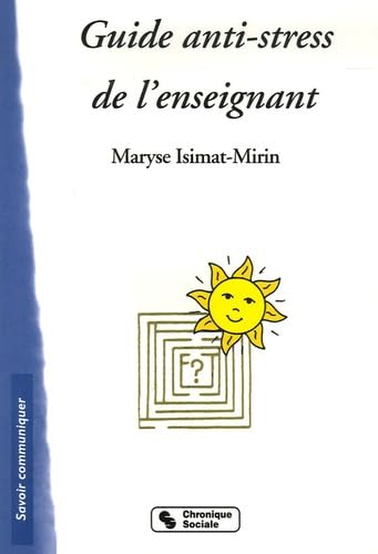 GUIDE ANTI-STRESS DE L'ENSEIGNANT Business, Finance & Career