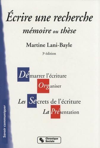 ECRIRE UNE RECHERCHE MEMOIRE OU THESE 3E EDITION book