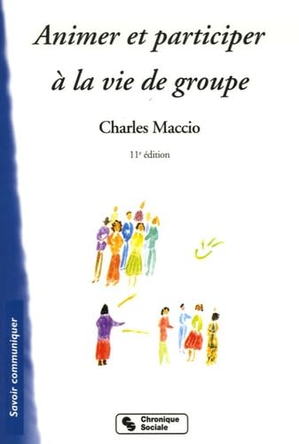 ANIMER ET PARTICIPER A LA VIE DE GROUPE 11E EDITION Books