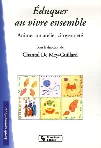 EDUQUER AU VIVRE ENSEMBLE ANIMER UN ATELIER CITOYENNETE book