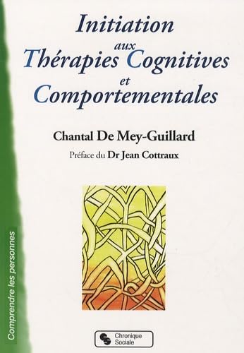 INITIATION AUX THERAPIES COGNITIVES ET COMPORTEMENTALES book