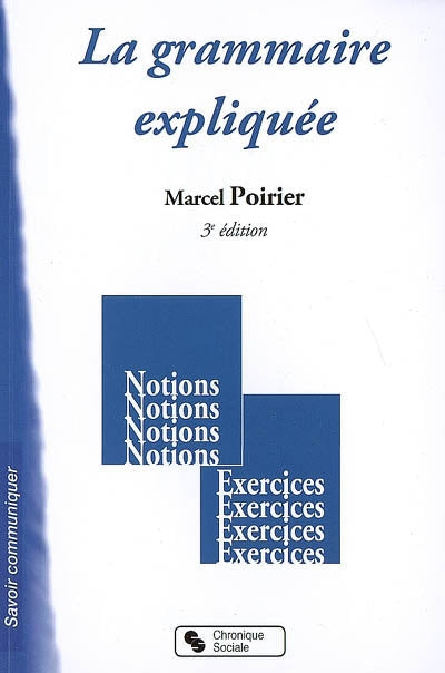 Product Image: La grammaire expliquée : notions, exercices