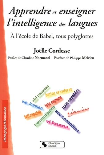 APPRENDRE ET ENSEIGNER L'INTELLIGENCE DES LANGUES: A l'école de Babel, tous polyglottes Business, Finance & Career