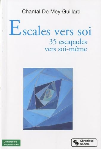 ESCALES VERS SOI: 35 escapades vers soi-même Books