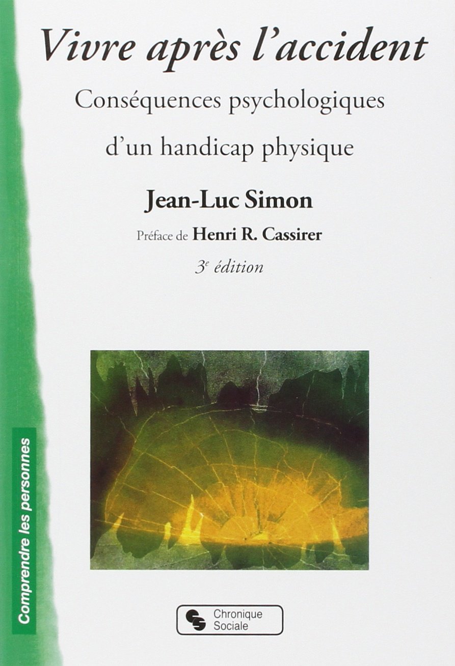 VIVRE APRES L ACCIDENT 3E EDITION book